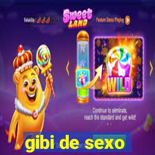 gibi de sexo